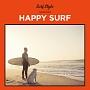 SURF STYLE -HAPPY SURF-