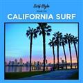 SURF STYLE -CALIFORNIA SURF-