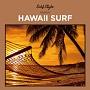 SURF STYLE -HAWAII SURF-