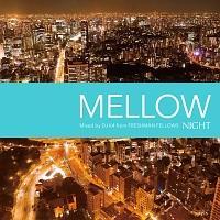 NIGHT MELLOW