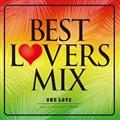 BEST LOVERS MIX`One Love`