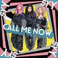 yMAXIzCALL ME NOW(}LVVO)