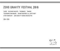 ZERO GRAVITY FESTIVAL 2016yDisc.1&Disc.2z