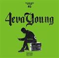 THE MIX TAPE VOLUME #5 4eva Young