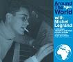 ミシェル・ルグラン世界音楽旅行【Disc.3】