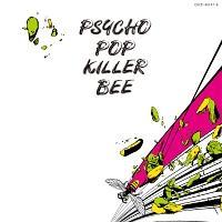 AĂPSYCHO POP KILLER BEE(Remastered)