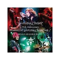 La'cryma Christi 15th Anniversary Live History of La'cryma Christi Vol.2 2013.6.