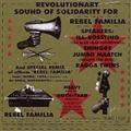 REBEL FAMILIA presentsgSOLIDARITY"