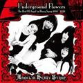 Underground Flowers -The Best Of Angel'in Heavy Syrup 1991`1999-