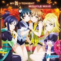 �yMAXI�zMY����TONIGHT/MIRACLE WAVE(�}�L�V�V���O��)