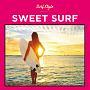 SURF STYLE -SWEET-