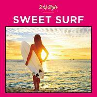 SURF STYLE -SWEET-