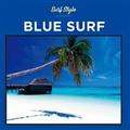 SURF STYLE -BLUE-