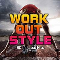 WORK OUT STYLE-60 minutes Hits-