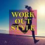 WORK OUT STYLE -weekend-