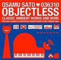 OBJECTLESS CLASSIC AMBIENT WORKS AND MORE