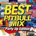 BEST feat. -PITBULL MIX- Party Up Edition