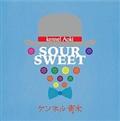 SOUR SWEET