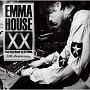 EMMA HOUSE XX `30th Anniversary
