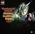 gClassicaLoid" presents ORIGINAL CLASSICAL MUSIC No.5