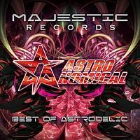 BEST OF ASTRODELIC MIXED BY ASTRONOMICAL