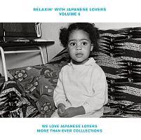 RELAXIN' WITH JAPANESE LOVERS VOLUME 6 WE LOVE JAPANESE LOVERS MORE THAN EVER CO/IjoX̉摜EWPbgʐ^