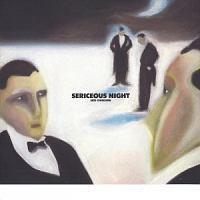 SERICEOUS NIGHT (+4)