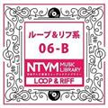 日本テレビ音楽 ミュージックライブラリー ～ループ&リフ系 06-B