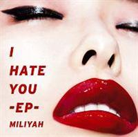 I HATE YOU -EP-(ʏ)