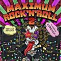 MAXIMUM ROCK'N ROLL 2