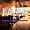 JAZZ LIFE - lounge-