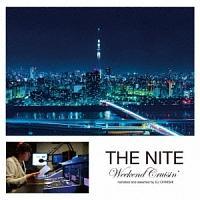 THE NITE Weekend Cruisin' narrated and selected by DJ OHNISHI