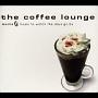The coffee lounge mocha`music to watch the days go by