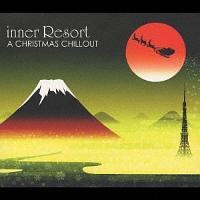 inner Resort a christmas chillout