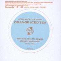 AFTERNOON TEA MUSIC`ORANGE ICED TEA/IjoX̉摜EWPbgʐ^