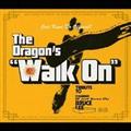 The Dragon'swWalk Onx(ʏ)