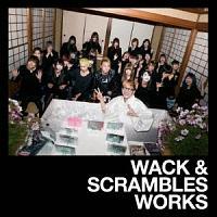 WACK & SCRAMBLES WORKS