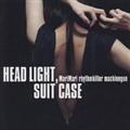 HEAD LIGHT,SUITE CASE 炢̔閧