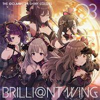 yMAXIzTHE IDOLM@STER SHINY COLORS BRILLI@NT WING 03 oxVeBEOCX(}LVVO)