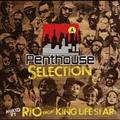 PENTHOUSE SELECTION mixed by RIO from KING LIFE STAR