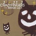 CRAZY FINGERS REVUE Vol.1