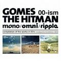 00-ism [mono/omni/ripple] compilation of the works in 00's(including some miscel�yDisc.1&Disc.2�z