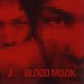 BLOOD MUZIK