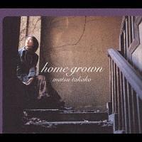home grown(ʏ)