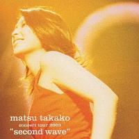matsu takako concert tour 2003gsecond wave
