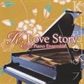 K.LOVE STORY ～韓流ドラマ・シネマ・ピアノ名曲集～