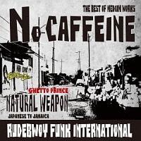 NO CAFFEINE