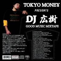 TOKYO MONEY PRESENTS GOOD MUSIC MIXTAPE