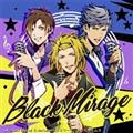 yMAXIzBlack Mirage(ʏ)(}LVVO)