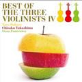 BEST OF THE THREE VIOLINISTS IV